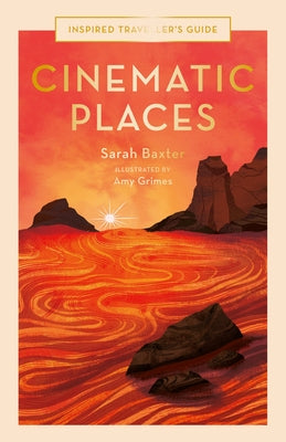 Cinematic Places by Baxter, Sarah