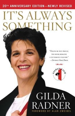 It's Always Something by Radner, Gilda