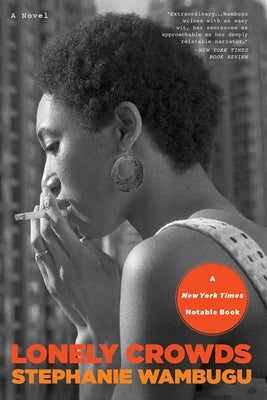 Lonely Crowds by Wambugu, Stephanie
