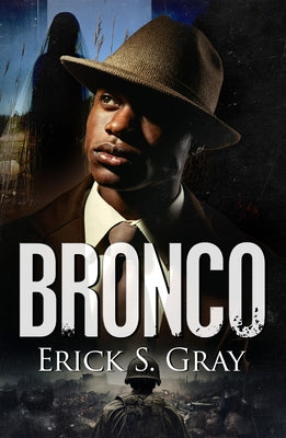 Bronco by Gray, Erick S.