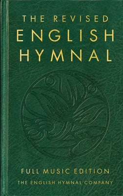 The Revised English Hymnal Full Music Edition by English Hymnal Co