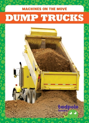 Dump Trucks by Gleisner, Jenna Lee