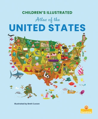 Children's Illustrated Atlas of the United States by Parker, Madison