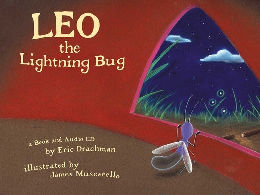 Leo the Lightning Bug [With CD] by Drachman, Eric