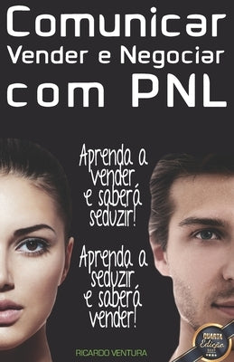 Comunicar, Vender e Negociar com PNL by Ventura, Ricardo