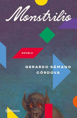 Monstrilio: Novela / A Novel by SÃ¡mano CÃ³rdova, Gerardo