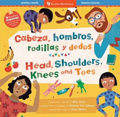 Cabeza, Hombros, Rodillas Y Dedos / Head, Shoulders, Knees and Toes by Silver, Skye