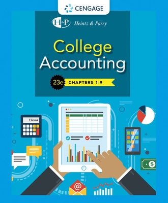 College Accounting, Chapters 1- 9 by Heintz, James A.