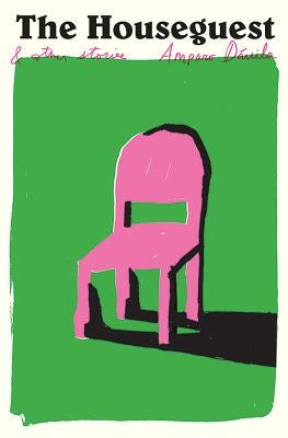 The Houseguest: And Other Stories by DÃ¡vila, Amparo