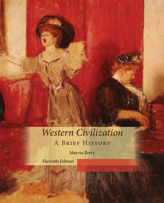 Western Civilization, a Brief History by Perry, Marvin