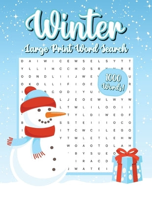 Winter Word Search, 1000 Words, Word Find Puzzle Book: Winter Activity Book for Adults, Large Print by Bidden, Laura