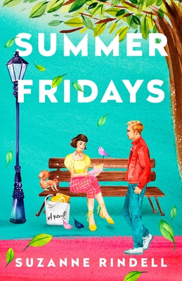 Summer Fridays by Rindell, Suzanne