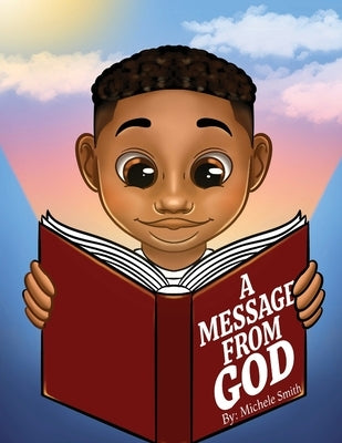 A Message from God by Smith, Michele D.