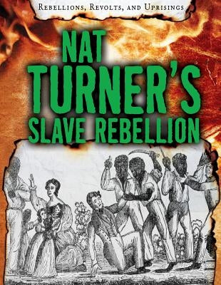 Nat Turner's Slave Rebellion by Roxburgh, Ellis