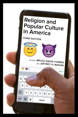 Religion and Popular Culture in America by Forbes, Bruce David