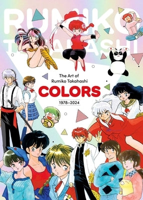 Art of Rumiko Takahashi: Colors 1978-2024 by Takahashi, Rumiko