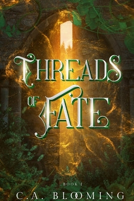 Threads of Fate by Blooming, C. a.