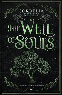 The Well of Souls by Kelly, Cordelia