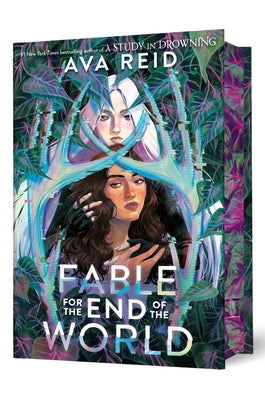 Fable for the End of the World Deluxe Limited Edition by Reid, Ava