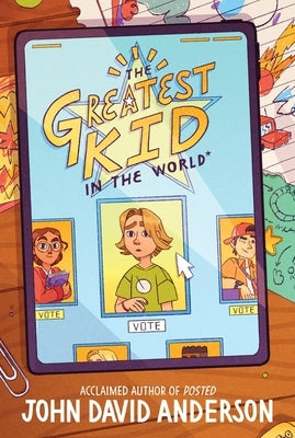 The Greatest Kid in the World by Anderson, John David