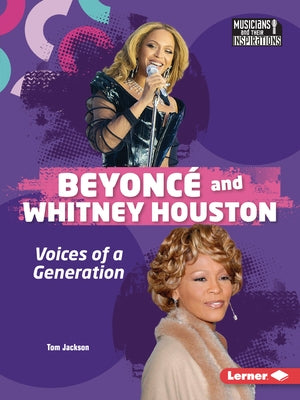 Beyonc? and Whitney Houston: Voices of a Generation by Jackson, Tom