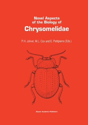 Novel Aspects of the Biology of Chrysomelidae by Jolivet, Pierre H.