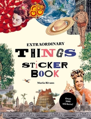 Extraordinary Things Sticker Book by Rivans, Maria