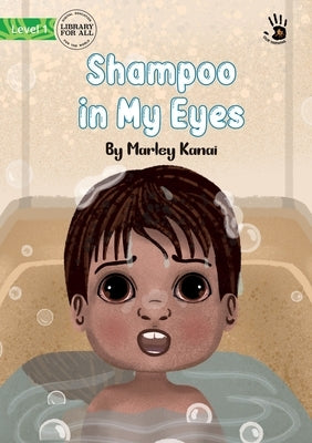 Shampoo in My Eyes - Our Yarning by Kanai, Marley