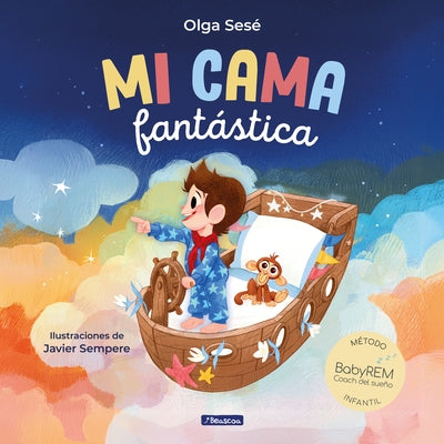 Mi Cama Fantástica. Método Babyrem / My Fantastic Bed by SesÃ©, Olga