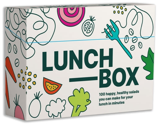 Lunchbox: 100 Happy, Healthy Salads You Can Make for Your Lunch in Minutes by Hart, Alexander