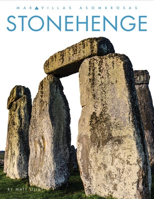 Stonehenge by Lilley, Matt