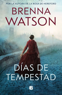 D?as de Tempestad / Days of Tempest by Watson, Brenna