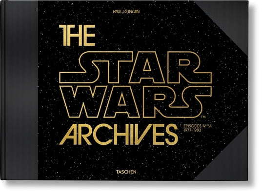 The Star Wars Archives. 1977-1983 by Duncan, Paul