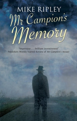 MR Campion's Memory by Ripley, Mike