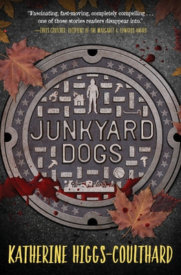 Junkyard Dogs by Higgs-Coulthard, Katherine