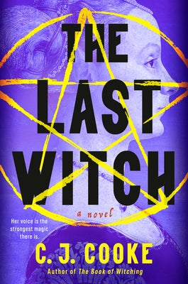 The Last Witch by Cooke, C. J.