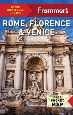 Frommer's Rome, Florence and Venice 2025 by Heath, Elizabeth
