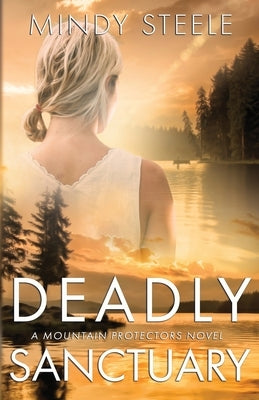 Deadly Sanctuary by Steele, Mindy