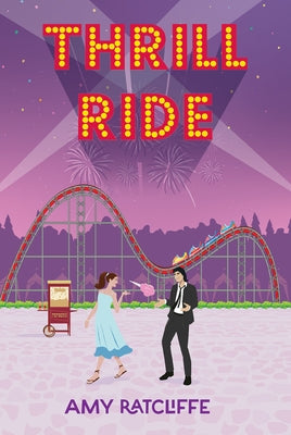 Thrill Ride by Ratcliffe, Amy