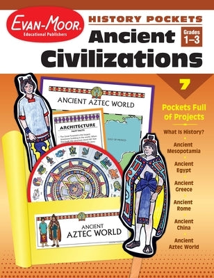 History Pockets: Ancient Civilizations, Grade 1 - 3 Teacher Resource by Evan-Moor Educational Publishers