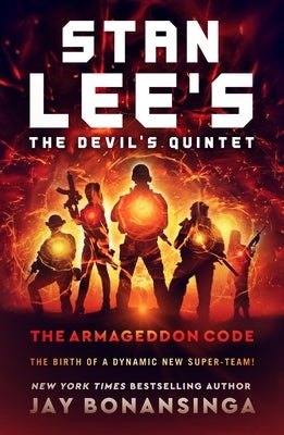 Stan Lee's the Devil's Quintet: The Armageddon Code by Bonansinga, Jay