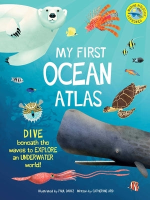 My First Oceans Atlas by Ard, Catherine