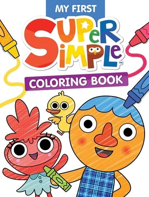 My First Super Simple Coloring Book by Super Simple & Dover Publications