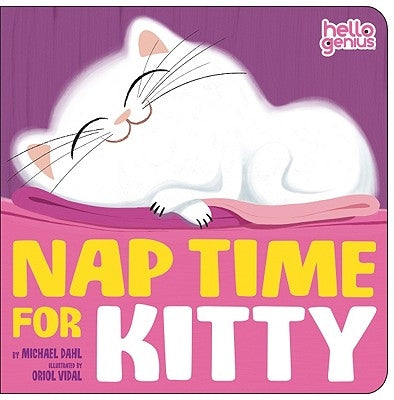 Nap Time for Kitty by Dahl, Michael