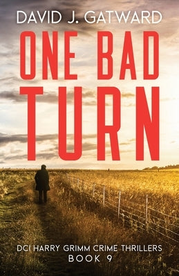 One Bad Turn by Gatward, David J.