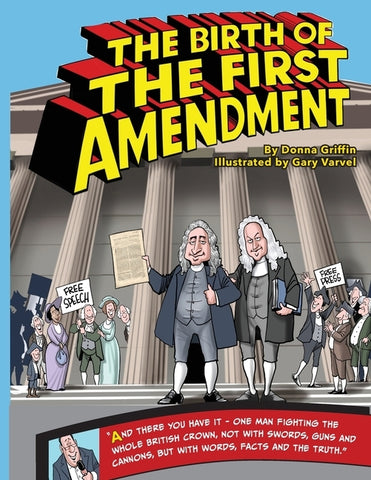 The Birth of The First Amendment by Griffin, Donna L.