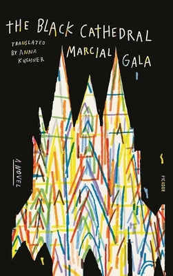 Black Cathedral by Gala, Marcial