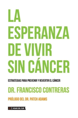 La esperanza de vivir sin c?ncer by Contreras, Francisco