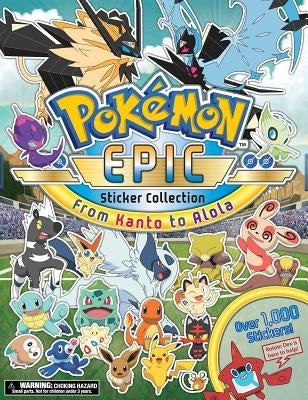 Pok?mon Epic Sticker Collection: From Kanto to Alola by Pikachu Press