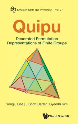 Quipu: Decorated Permutation Representations Finite Groups by Yongju Bae, J. Scott Carter Byeorhi Kim